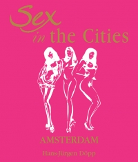(English) Sex in the Cities  Vol 1 (Amsterdam)