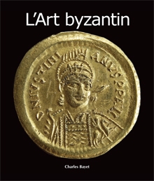 L’Art byzantin