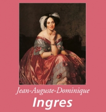 (English) (French) Jean-Auguste-Dominique Ingres