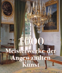 1000 Meisterwerke der Angwandten Kunst