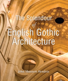 (English) The Splendor of English Gothic Architecture