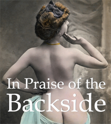 In Praise of the Backside