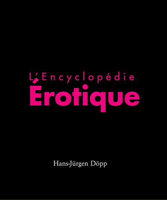 L&rsquo;Encyclopédie Érotique