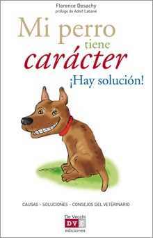 Mi perro tiene carácter ¡Hay solución!