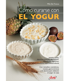 Cómo curarse con el yogur