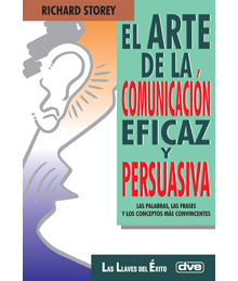 El arte de la comunicación eficaz y persuasiva